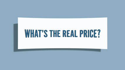 What’s the real price . A card isolated on blue background.