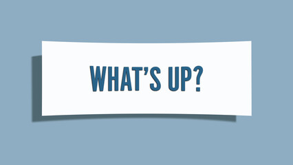 What’s up. A card isolated on blue background.