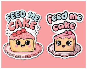 feed me cake cute kawaii cake piece typography design template vector  