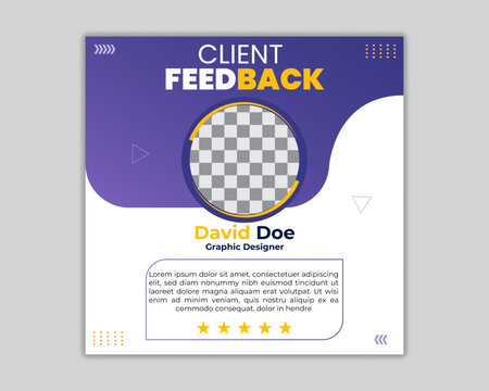 Client feedback social media post banner template. Customer feedback testimonial social media post web banner template.