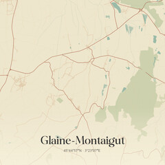 Obraz premium Vintage map of Glaine-Montaigut, France.