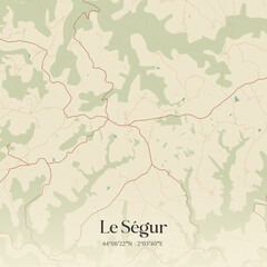 Fototapeta premium Vintage map of Le Ségur, France.