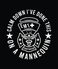 CALM DOWN I'VE DONE THIS ON A MANNEQUIN TSHIRT DESIGN