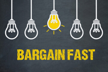Bargain Fast	
