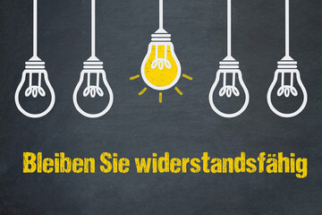 Bleiben Sie widerstandsfähig	