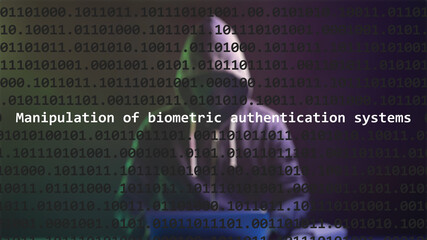 Cyber attack manipulation of biometric authentication systems text in foreground screen, hacker hidden in the blurred background. Vulnerability text in binary system code on editor program.