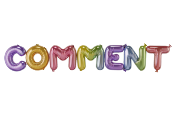 Rainbow balloon COMMENT word, isolated on transparent background, social media post