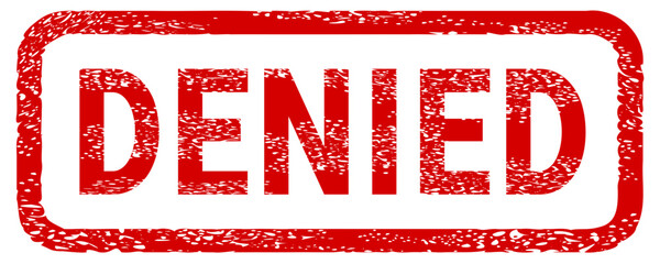 Dirty red stamp mark "DENIED" surrounded by a rounded frame (cut out)