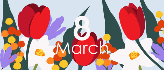 Background for March 8. Web banner with flowers. Happy International Women's Day. Vector illustration.	
