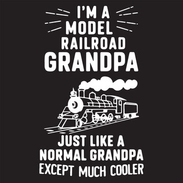 I am a model railroad grandpa graphic 