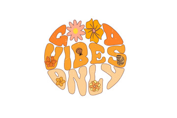Good vibes only, Retro Summer sublimation Design