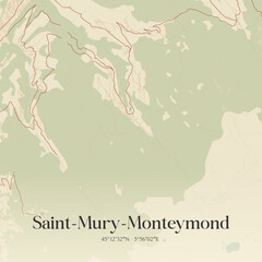 Obraz premium Vintage map of Saint-Mury-Monteymond, France.