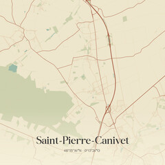 Fototapeta premium Vintage map of Saint-Pierre-Canivet, France.