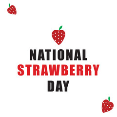 National Strawberry Day typography  logo design with bold text and strawberry illustrations on a white background perfect for food celebrations posters and graphic design.