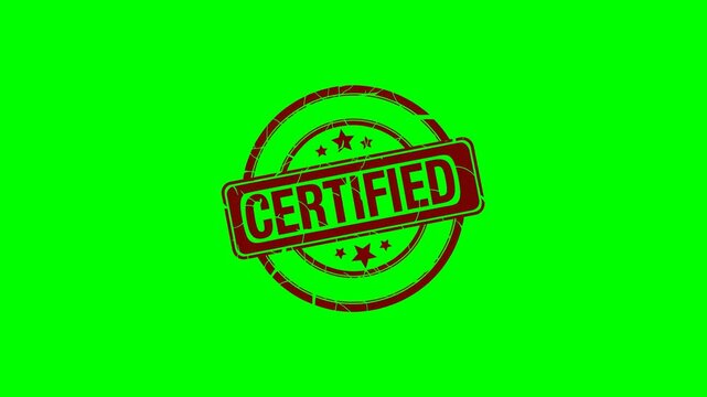 Animated "CERTIFIED" rubber stamp seal with bold red text, zoom and hit effect on a green screen background for approval, validation, authentication, official documents, and business certification