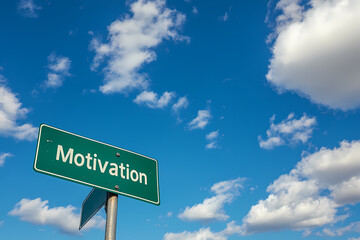 Sign of Motivation: Capturing the essence of determination, a signpost bearing the word 'Motivation' stands against a beautiful sky dotted with clouds.