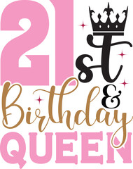 21st birthday & queen