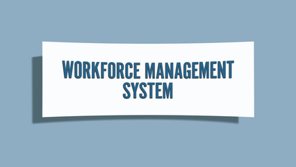 Workforce Management System. A card isolated on blue background.