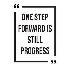 One step forward is still progress, inspirational design quote, motivational quotes, typography illustration lettering quotes