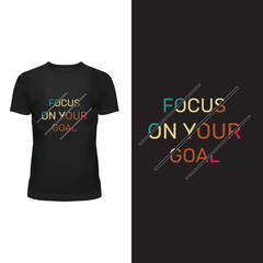 Motivational T-shirt Design | Focus on Your Goal 