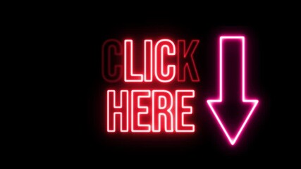 Neon Click here glowing text animation with arrow indicate below motion graphic for your creative work - Powered by Adobe