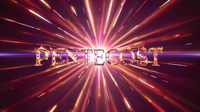 A digital graphic with the word "Pentecost" in golden letters, surrounded by fiery effects and light rays. The background features an explosion of warm colors.