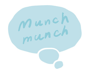「Munch munch」吹き出し手書き文字　ベクターイラスト