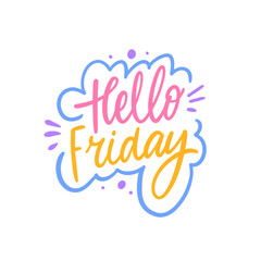 Welcome to Friday with this beautiful Handwritten Calligraphy Design that brings joy