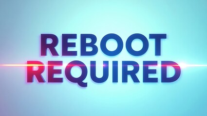 Fototapeta premium Attention needed for system reboot and user intervention flagged