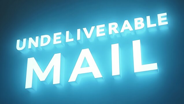 Bright blue illuminated sign displaying the message about undeliverable mail