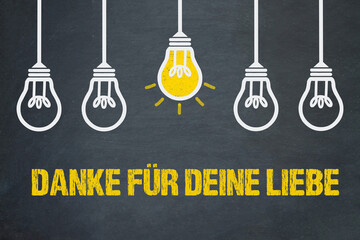 Danke für deine Liebe	
