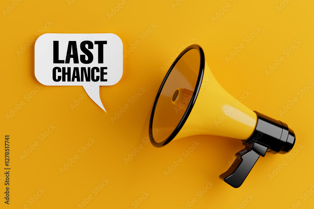 Poster yellow megaphone with last chance sign speech clouds chat bubble. 3d rendering