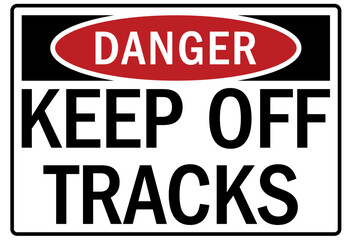 Keep off track sign