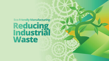 Eco-Friendly Manufacturing: Reducing Industrial Waste concept. abstract polygonal with green plant and gears for go green concept. template vector illustration 