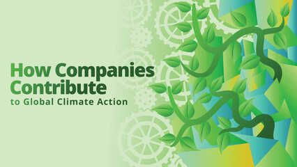How Companies Can Contribute to Global Climate Action concept. abstract polygonal with green plant and gears for go green concept. template vector illustration 