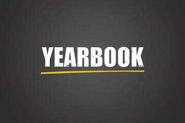 Yearbook. A blackboard with white text. Illustration with grunge text style.