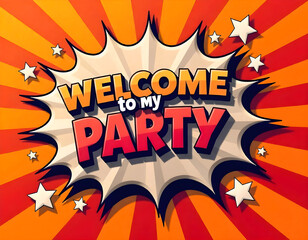 Obraz premium happy birthday party, pop art comic red yellow Welcome to my Party design, party card banner template vector 