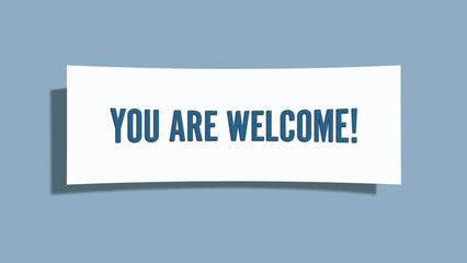 You are Welcome. A card isolated on blue background.