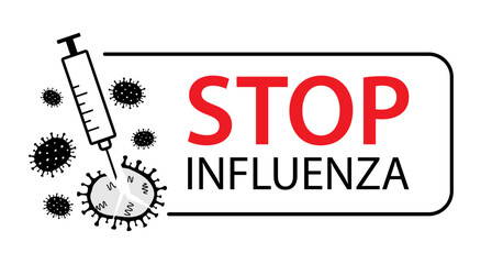 Vector illustration vaccinated concept with Influenza, flu, grippe viruses, coronavirus and syringe in frame, Stop Influenza quote on white background. Stop epidemic, pandemic. Flu vaccination