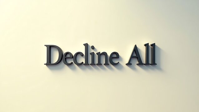 Text displayed on a wall urging to decline all invitations and offers