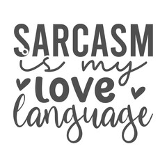 Sarcastic Saying SVG Design