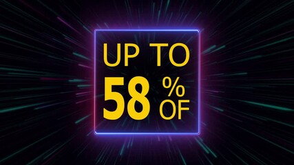 Up to 58 Percent off sale discount, animated 58 percent discount offer with neon line border with abstract neon lines zoom background, 58 percent price sale price tag, discount offer, 58 % off