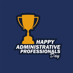 Happy Administrative Professionals Day observed every year in April