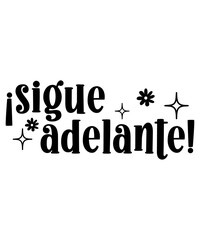 Sigue Adelante INSPIRATIONAL SVG Tshirt Sleeve Designs