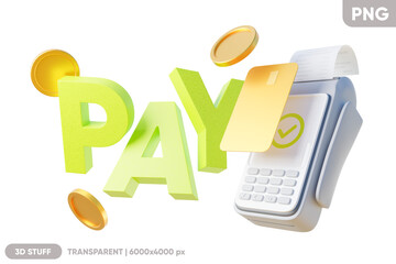 Lettering PAY with wireless terminal, bank card and gold coins for shopping and marketing. 3d illustration