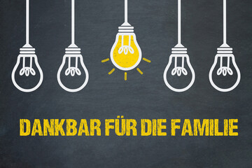 Dankbar für die Familie	
