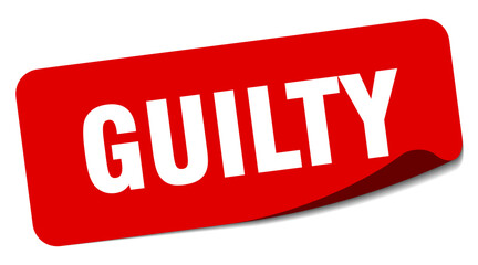 guilty sticker. guilty label