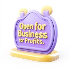 A colorful sign saying 'Open for Business for Profits' in a 3D design.