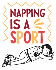Napping Is a Sport Typography T-Shirt Design