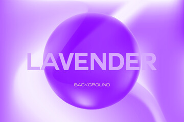 Abstract lavender color, futuristic blurry gradient texture. Elegant fluid glowing 3D violet, purple bubble, geometric technology background for product presentation, infographics, web banner.